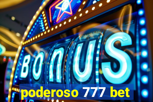 poderoso 777 bet